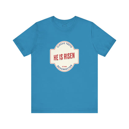 He is Risen T-Shirt