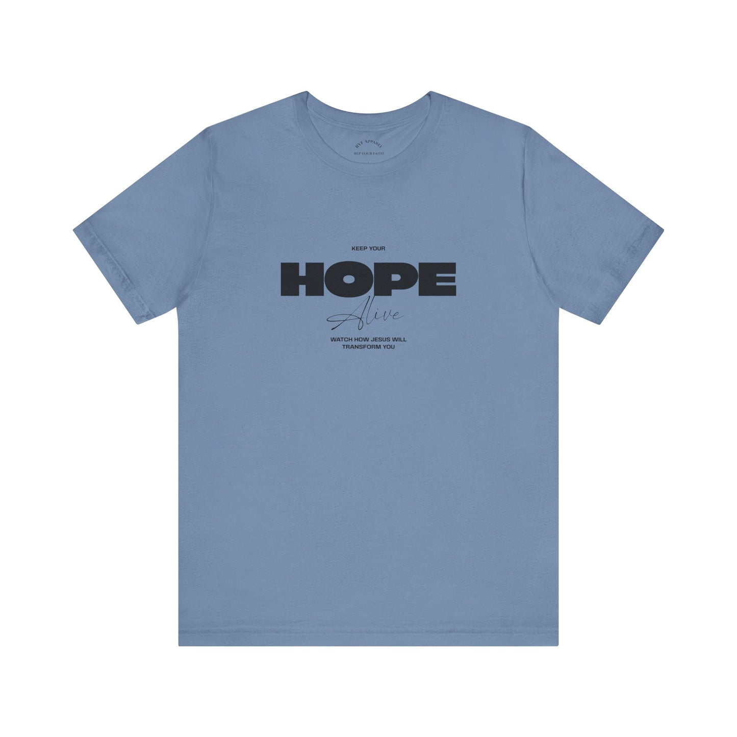 Keep Your Hope Alive T-Shirt