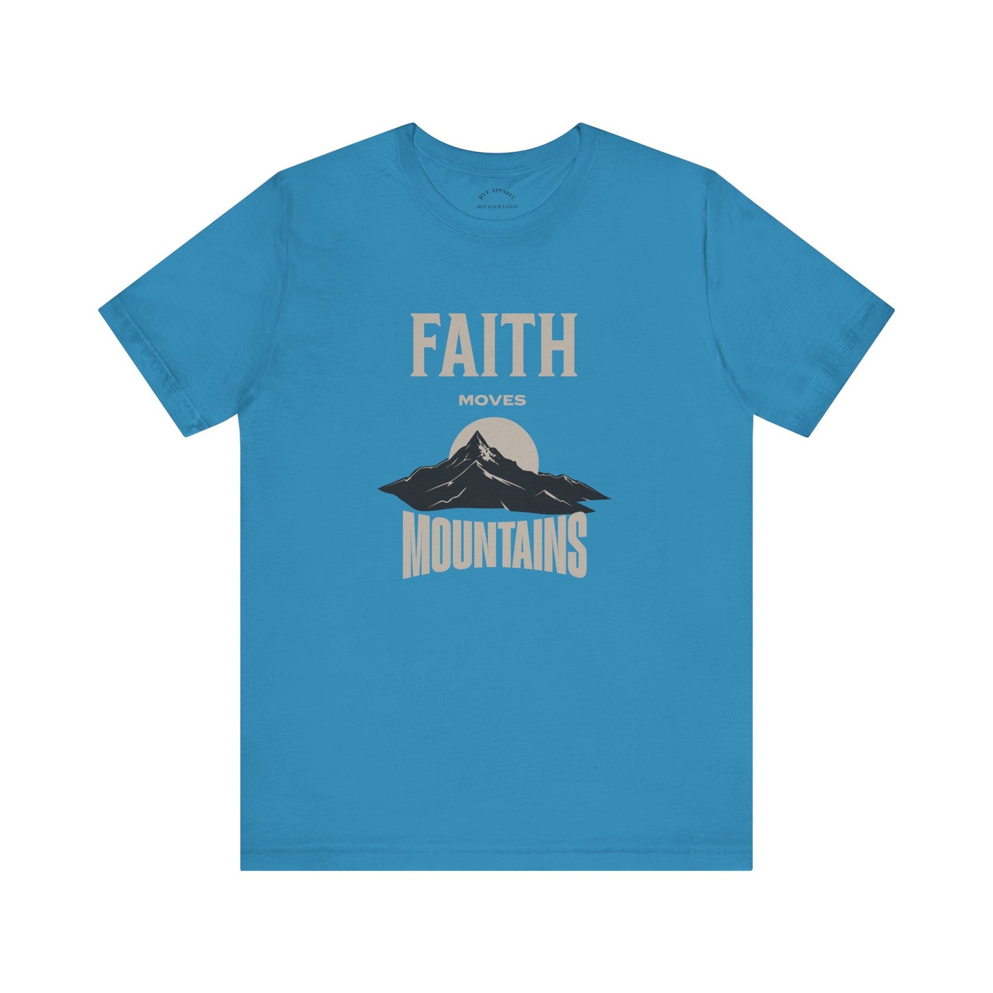 Faith Moves Mountains T-Shirt