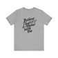 Believe GOD is Always with You T-Shirt