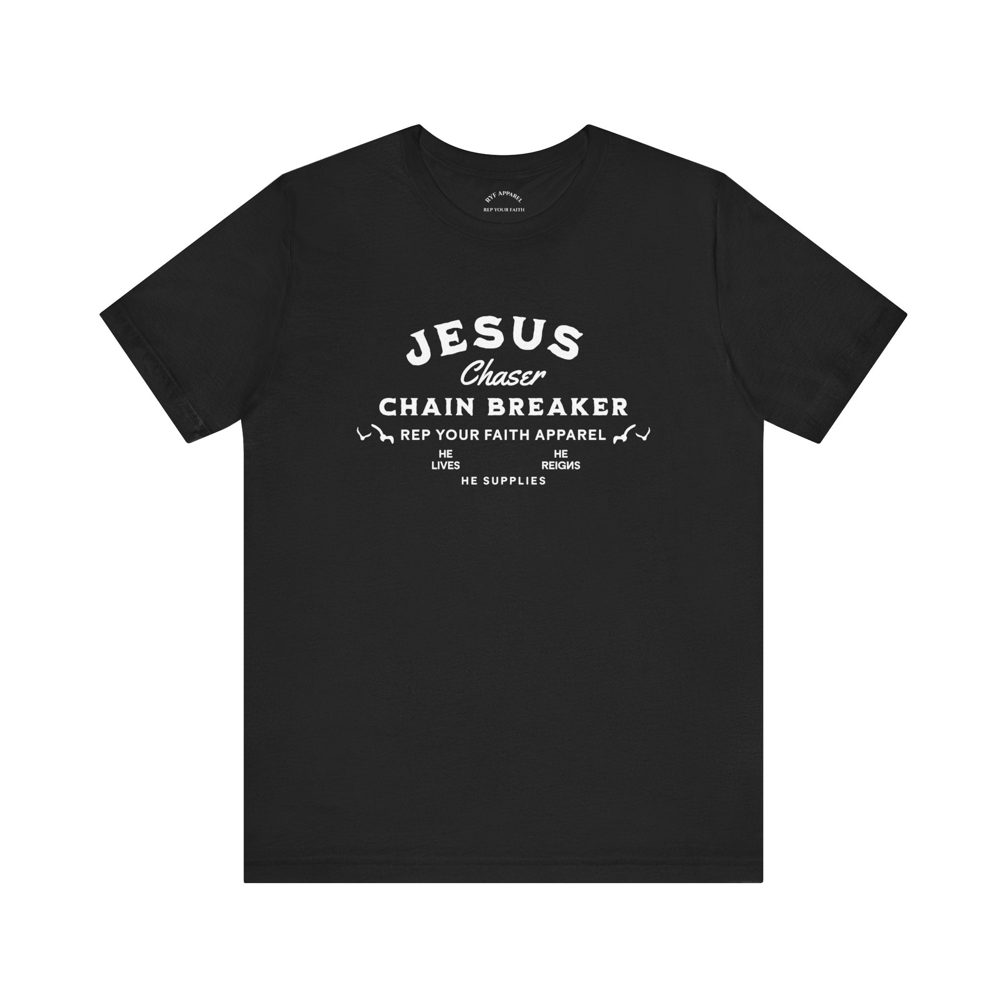 Jesus Chaser / Chain Breaker T-Shirt – Rep Your Faith Apparel