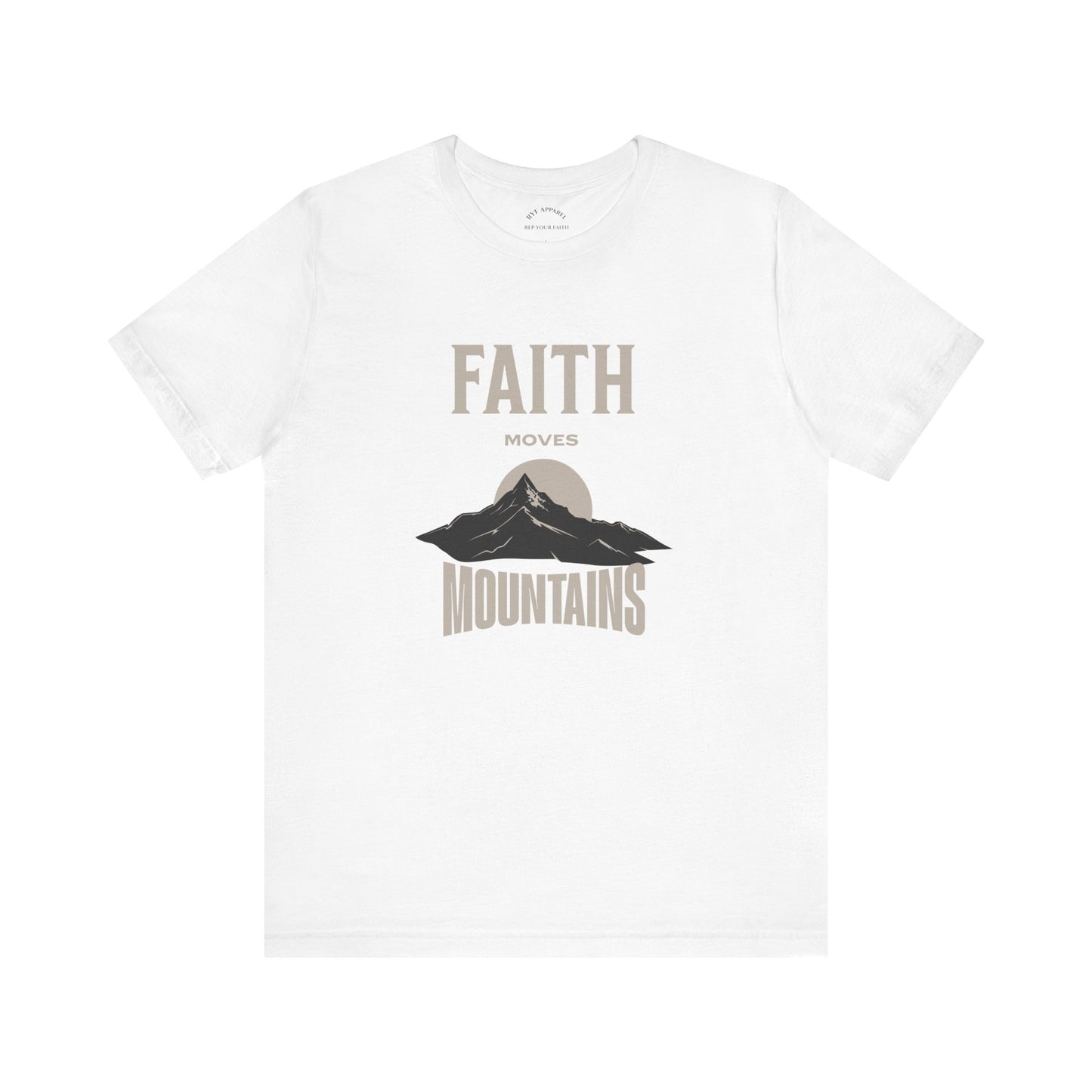 Faith Moves Mountains T-Shirt
