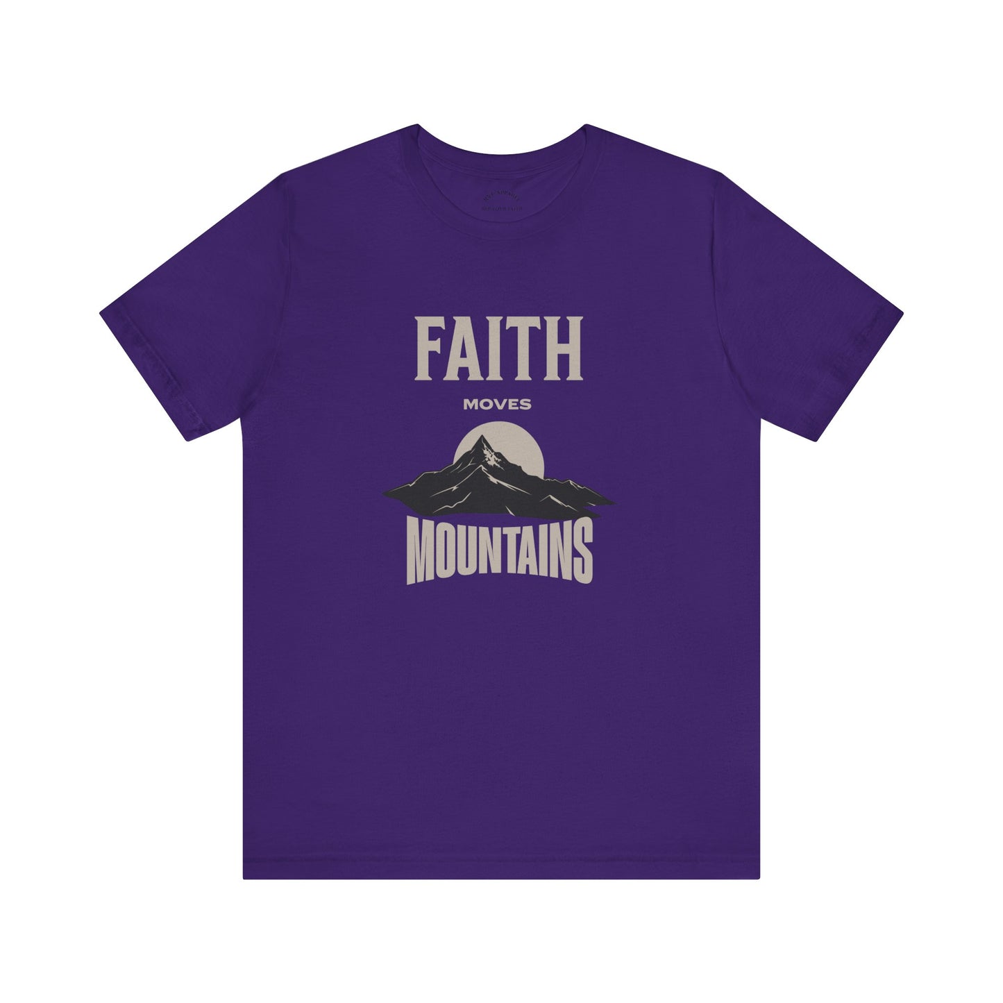Faith Moves Mountains T-Shirt