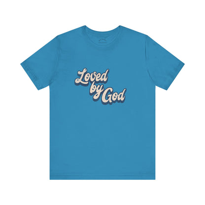 Loved by GOD T-Shirt