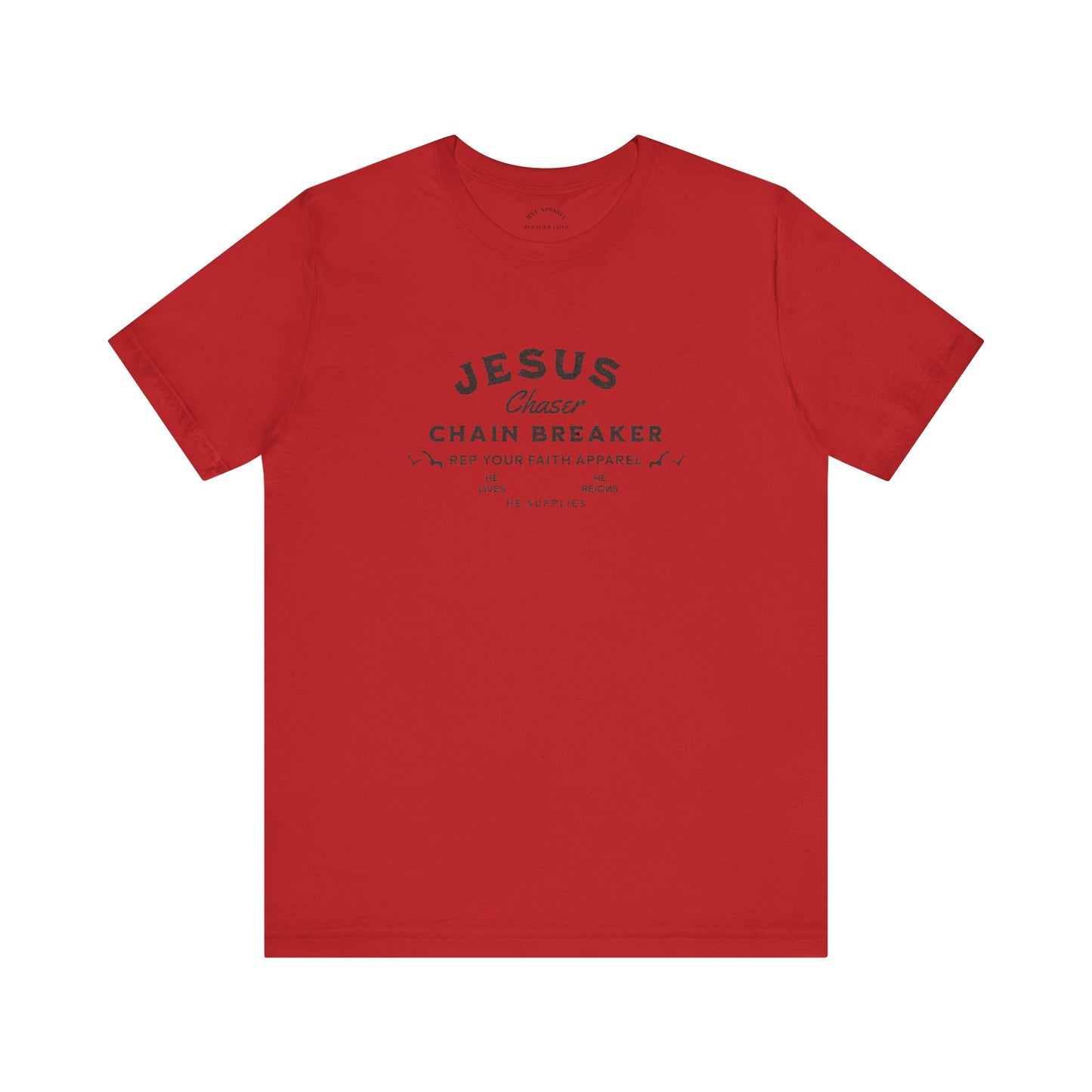 Jesus Chaser / Chain Breaker T-Shirt