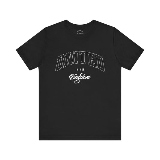 United In His Kingdom T-Shirt