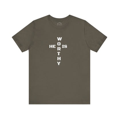 He is Worthy T-Shirt