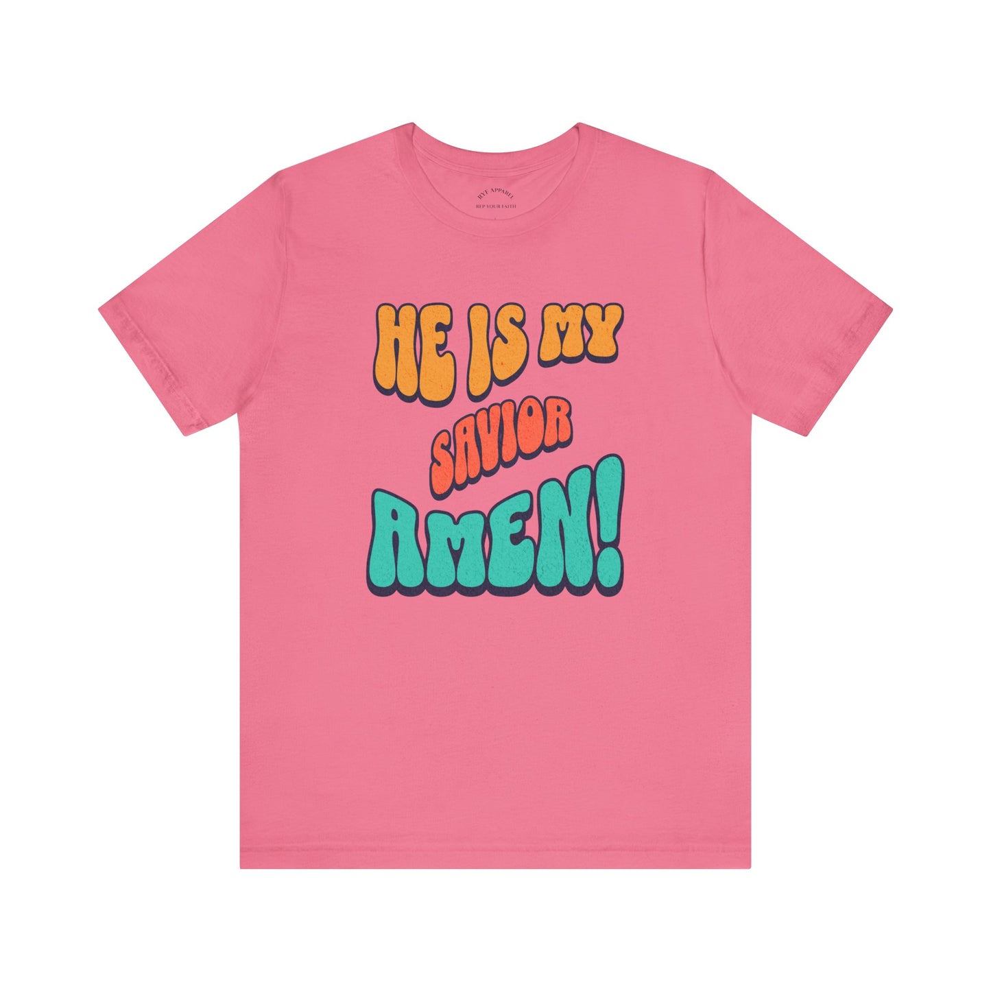 He is My Savior T-Shirt