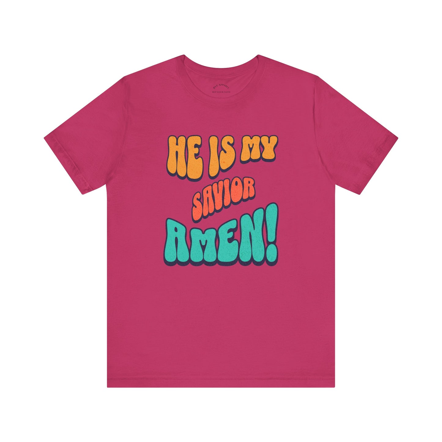 He is My Savior T-Shirt