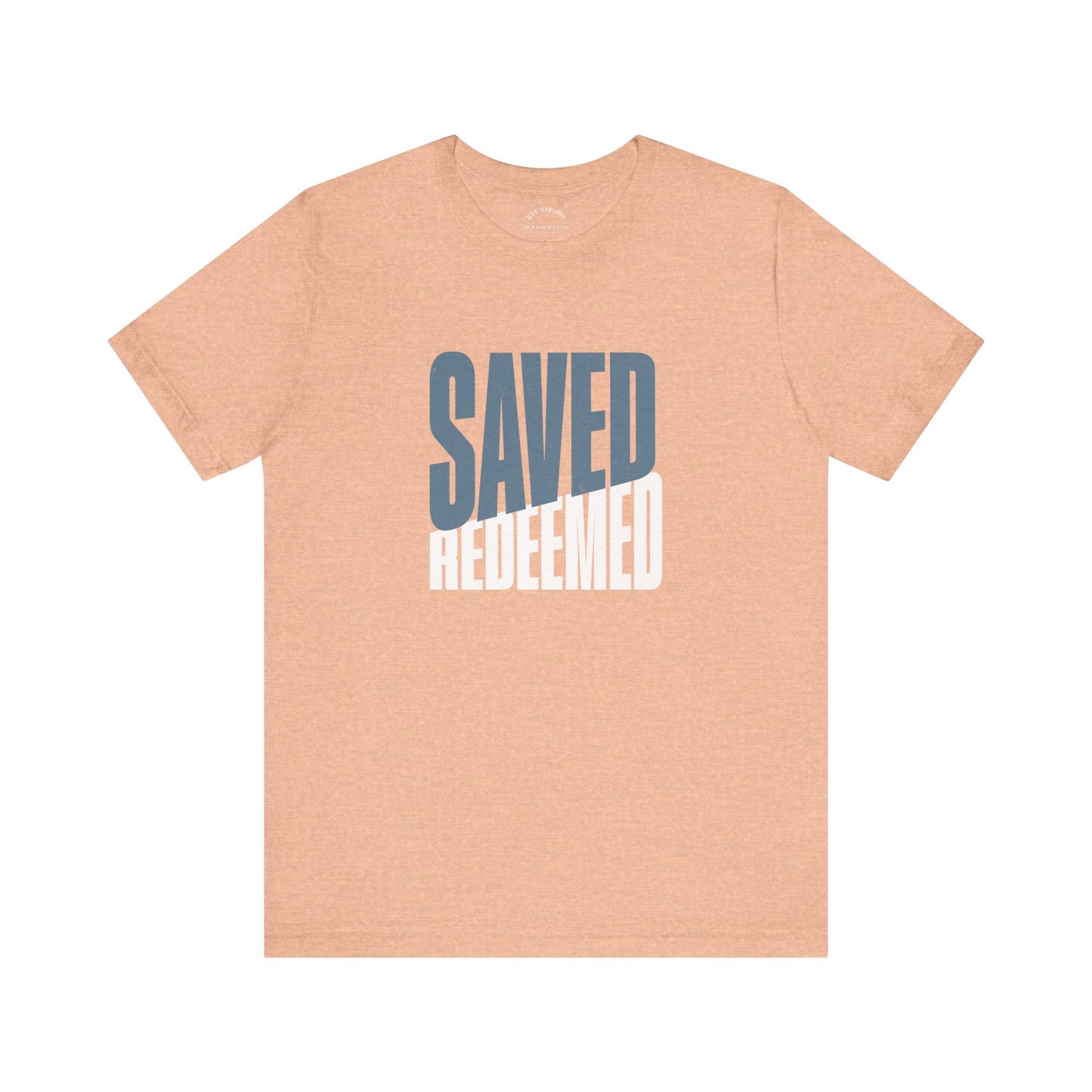 Saved Redeemed T-Shirt