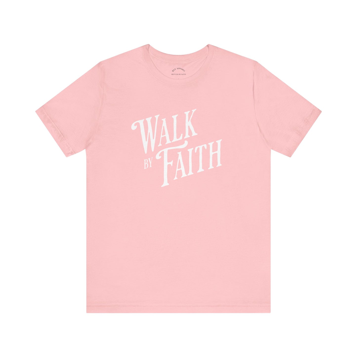Walk by Faith T-shirt