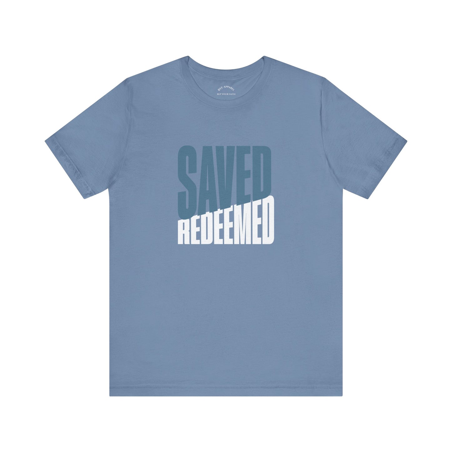 Saved Redeemed T-Shirt