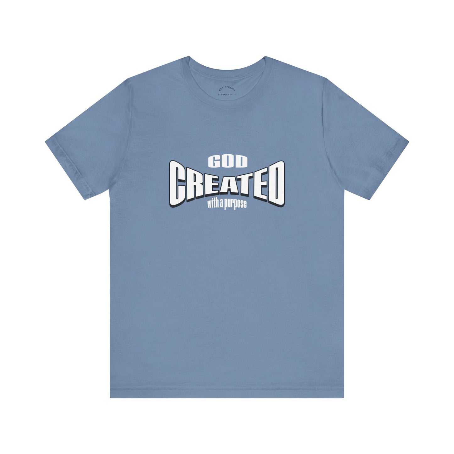 GOD Created with a Purpose T-Shirt