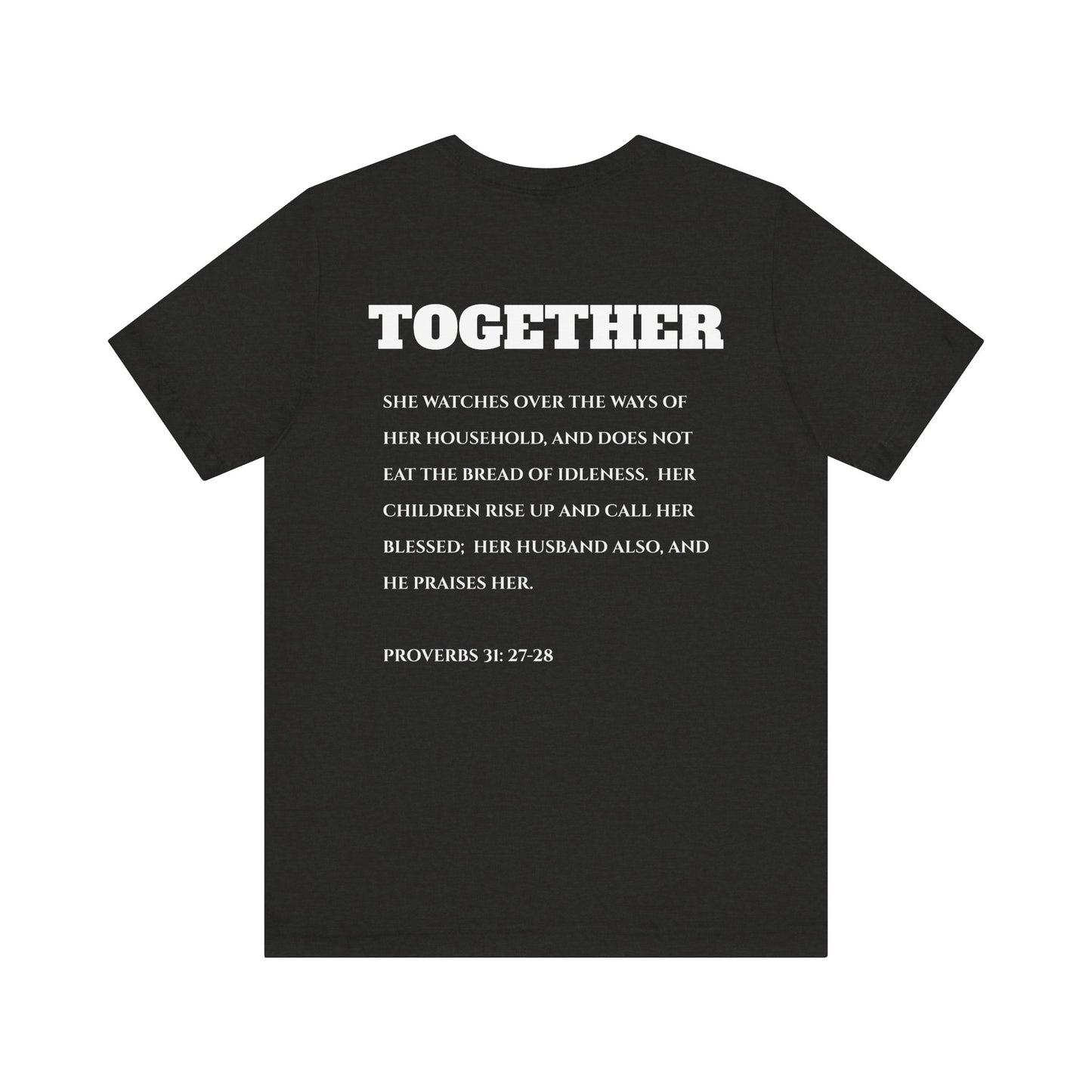 Stronger Together / Scripture T-Shirt