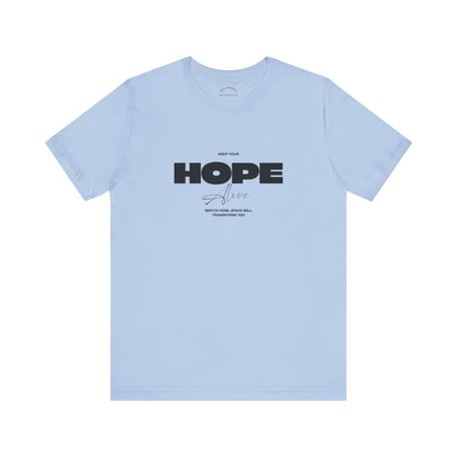 Keep Your Hope Alive T-Shirt