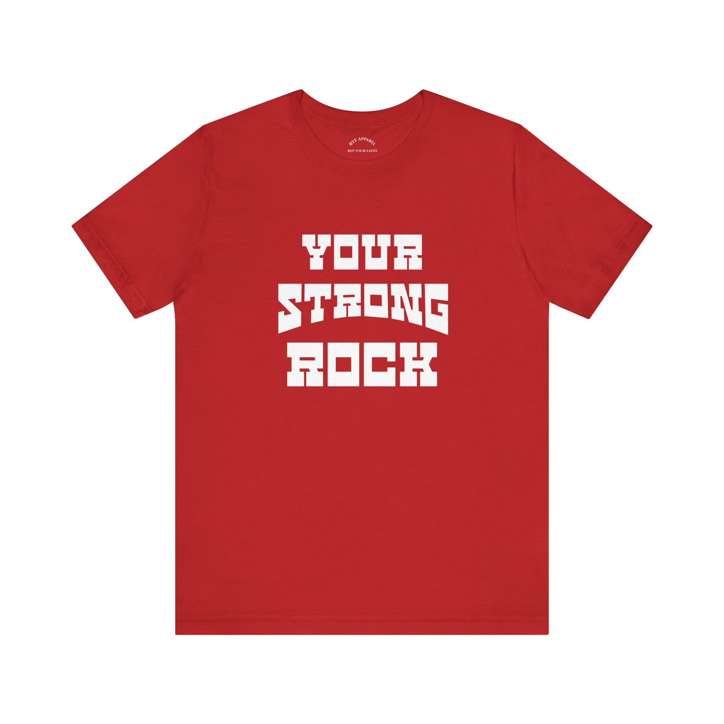 Your Strong Rock T-Shirt