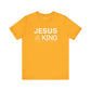 Jesus is King T-Shirt