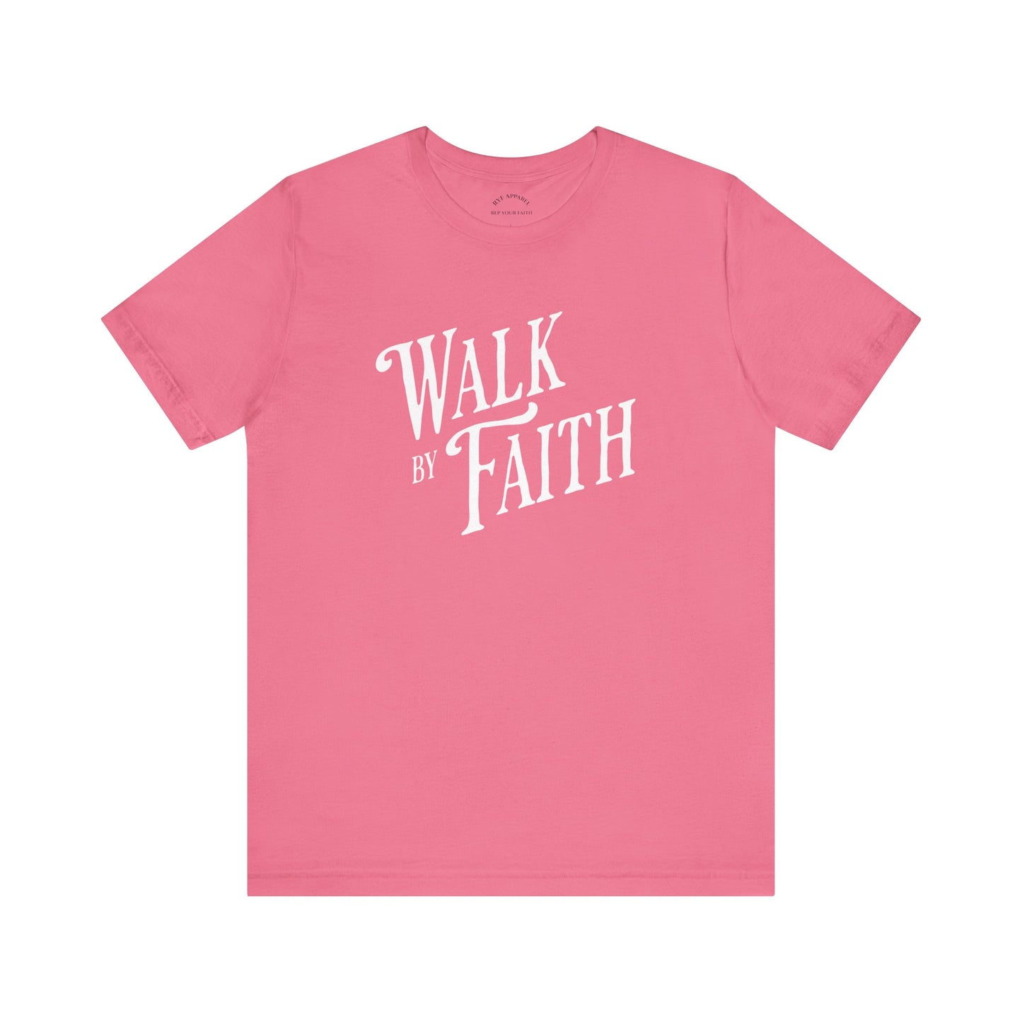 Walk by Faith T-shirt