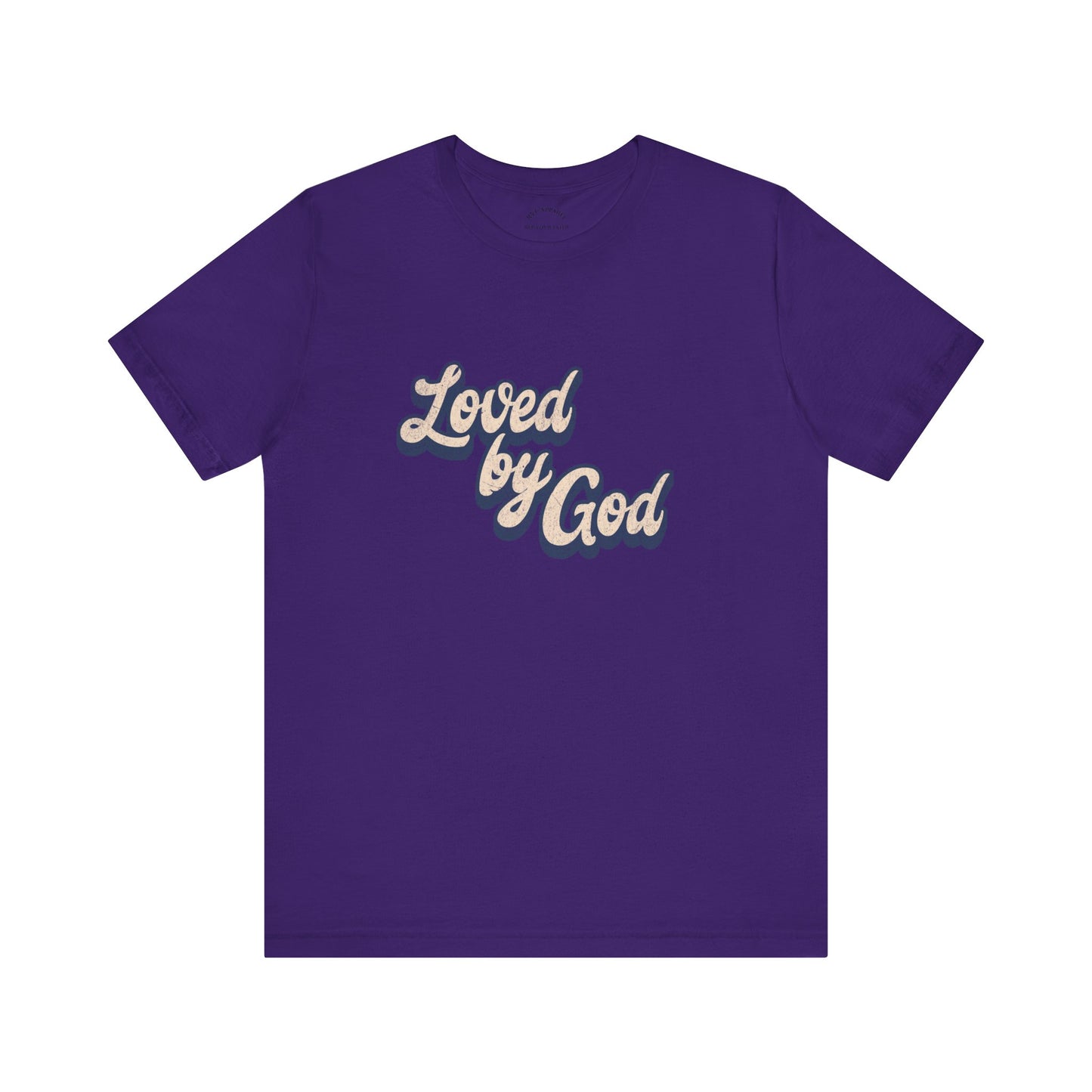 Loved by GOD T-Shirt