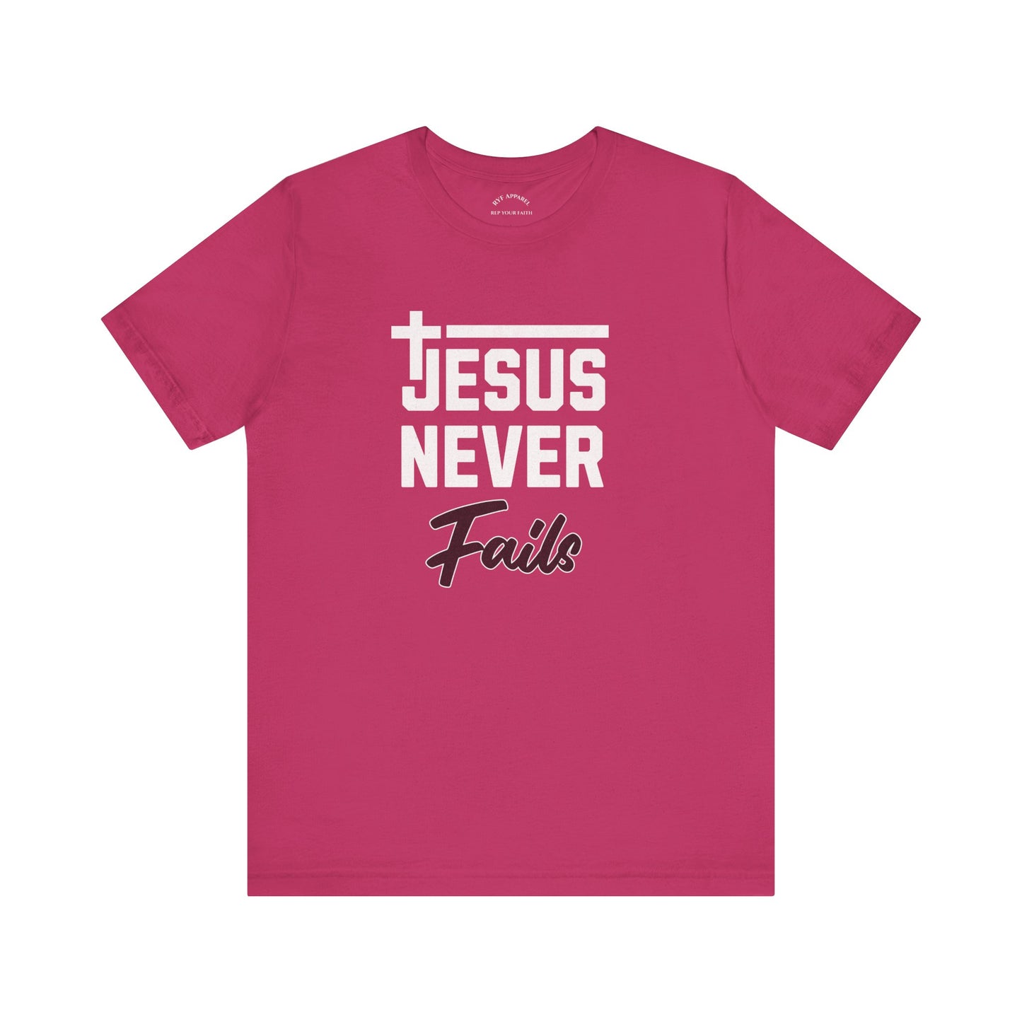 Jesus Never Fails T-Shirt