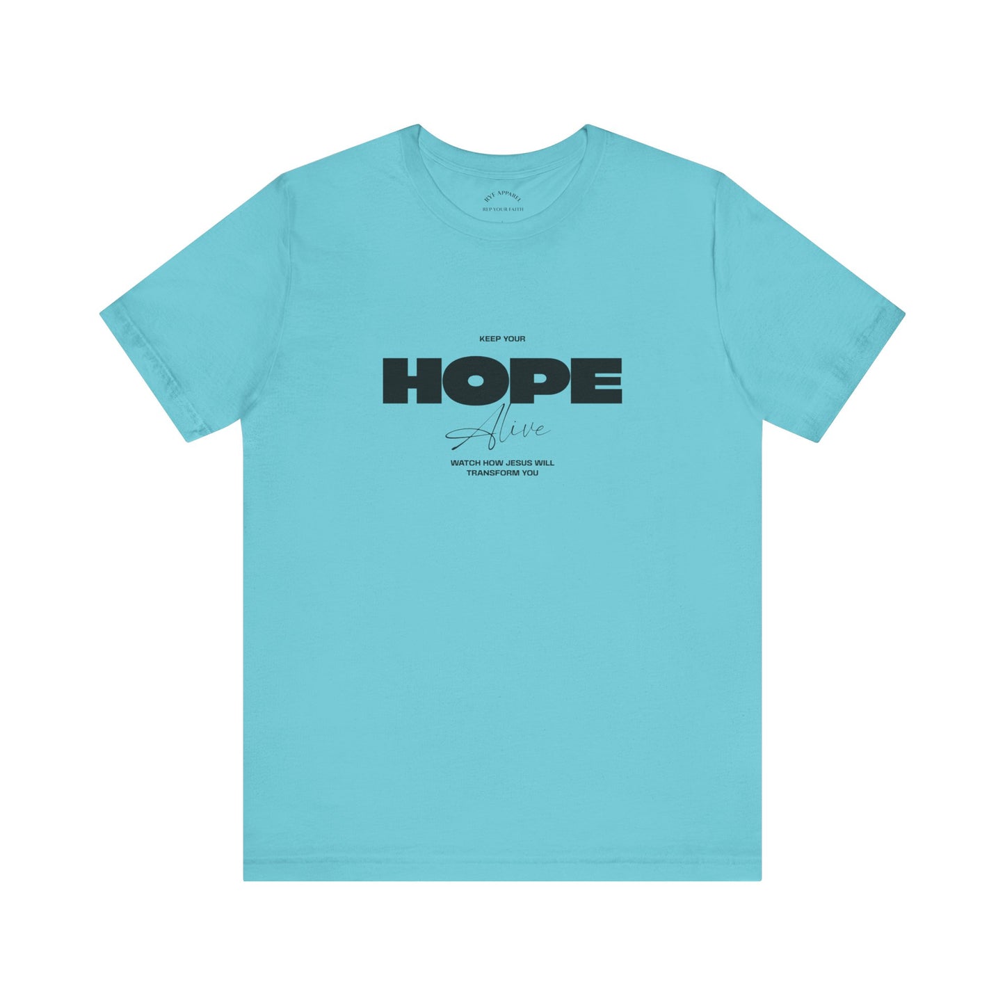Keep Your Hope Alive T-Shirt
