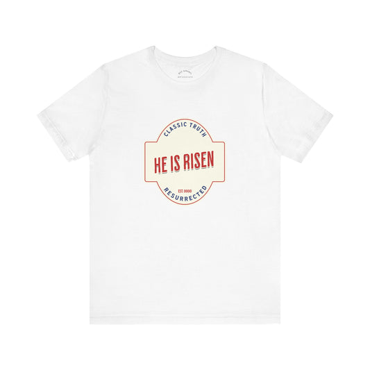 He is Risen T-Shirt