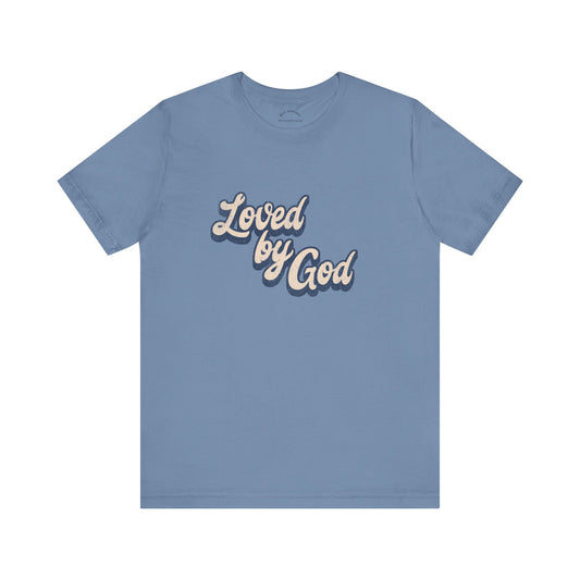 Loved by GOD T-Shirt