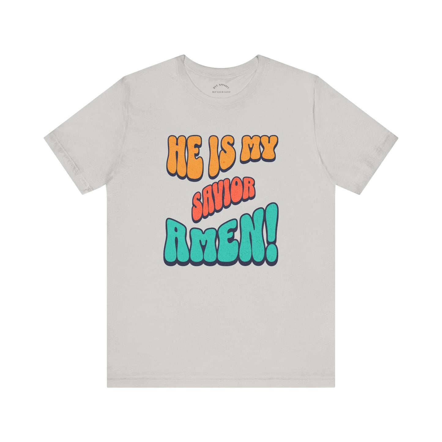 He is My Savior T-Shirt