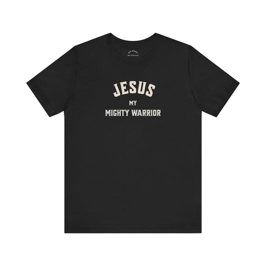 Jesus My Mighty Warrior T-Shirt
