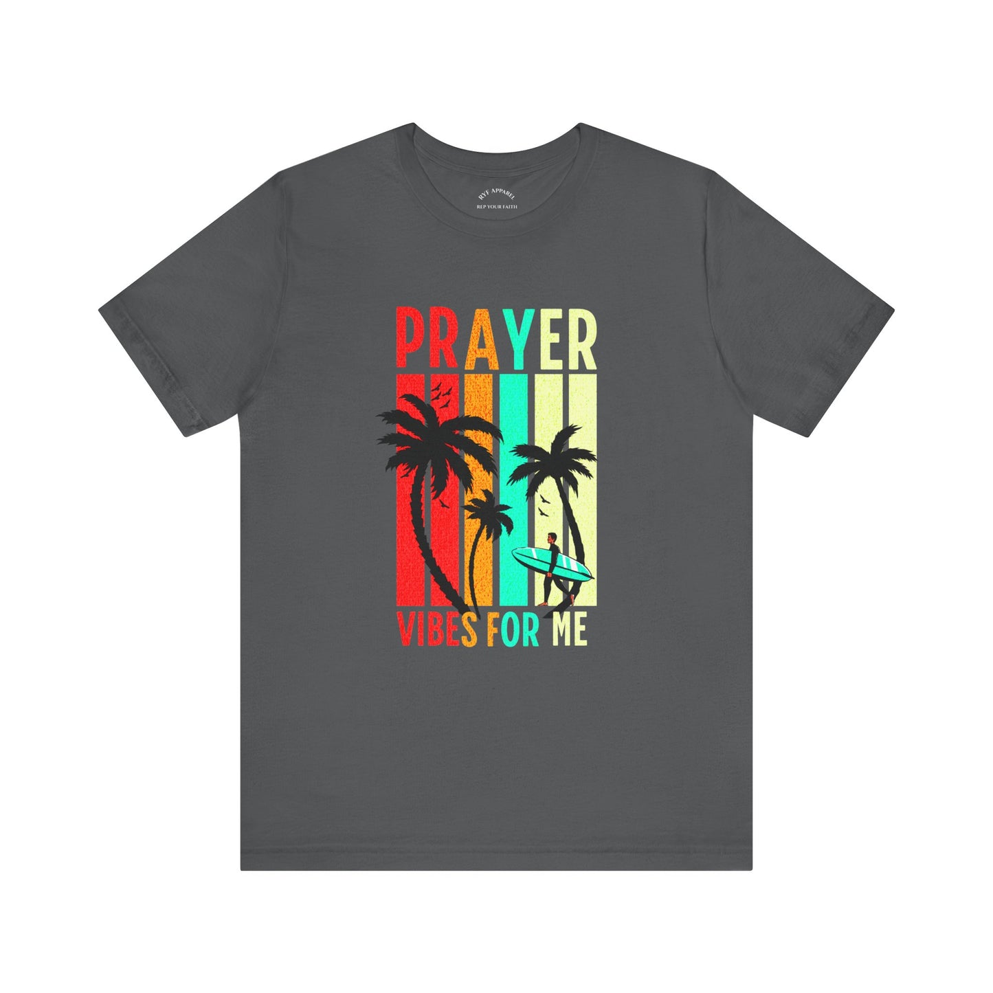 Prayer Vibes For Me T-Shirt