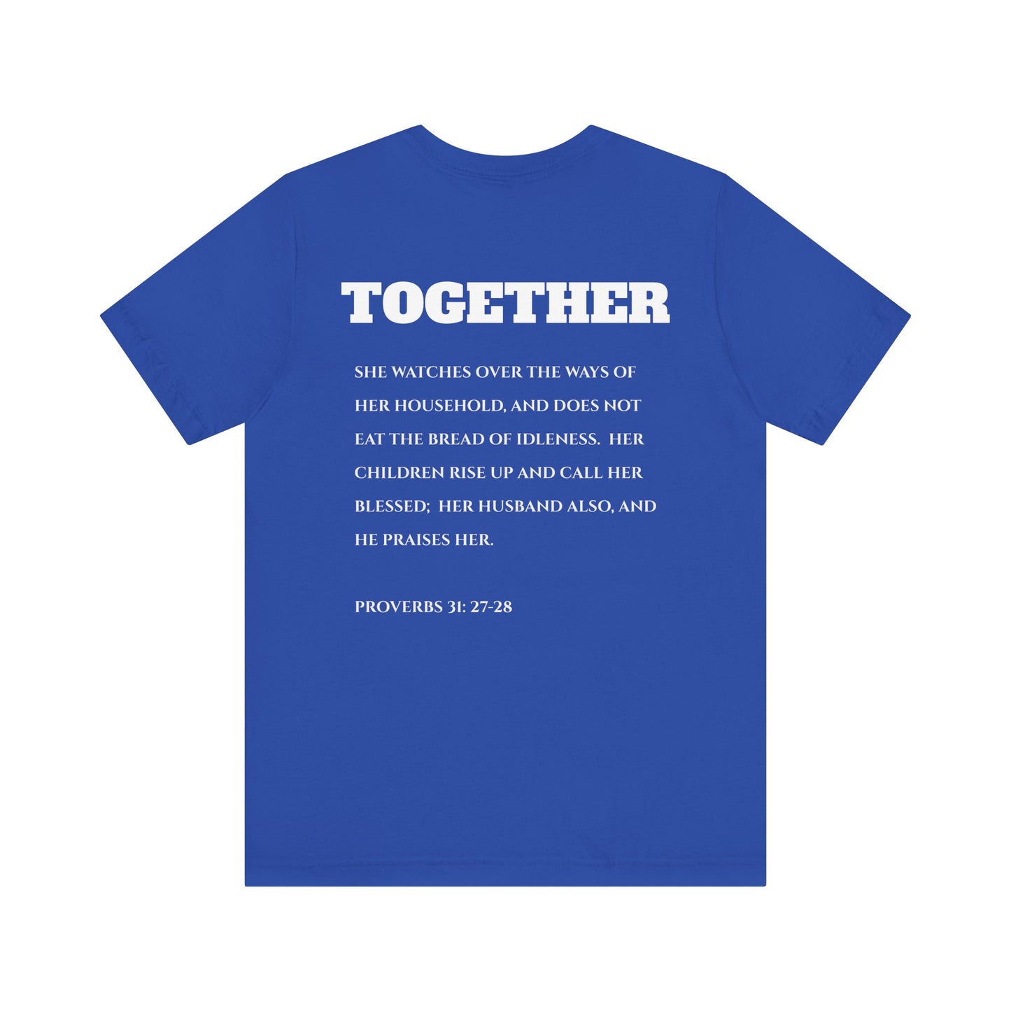 Stronger Together / Scripture T-Shirt