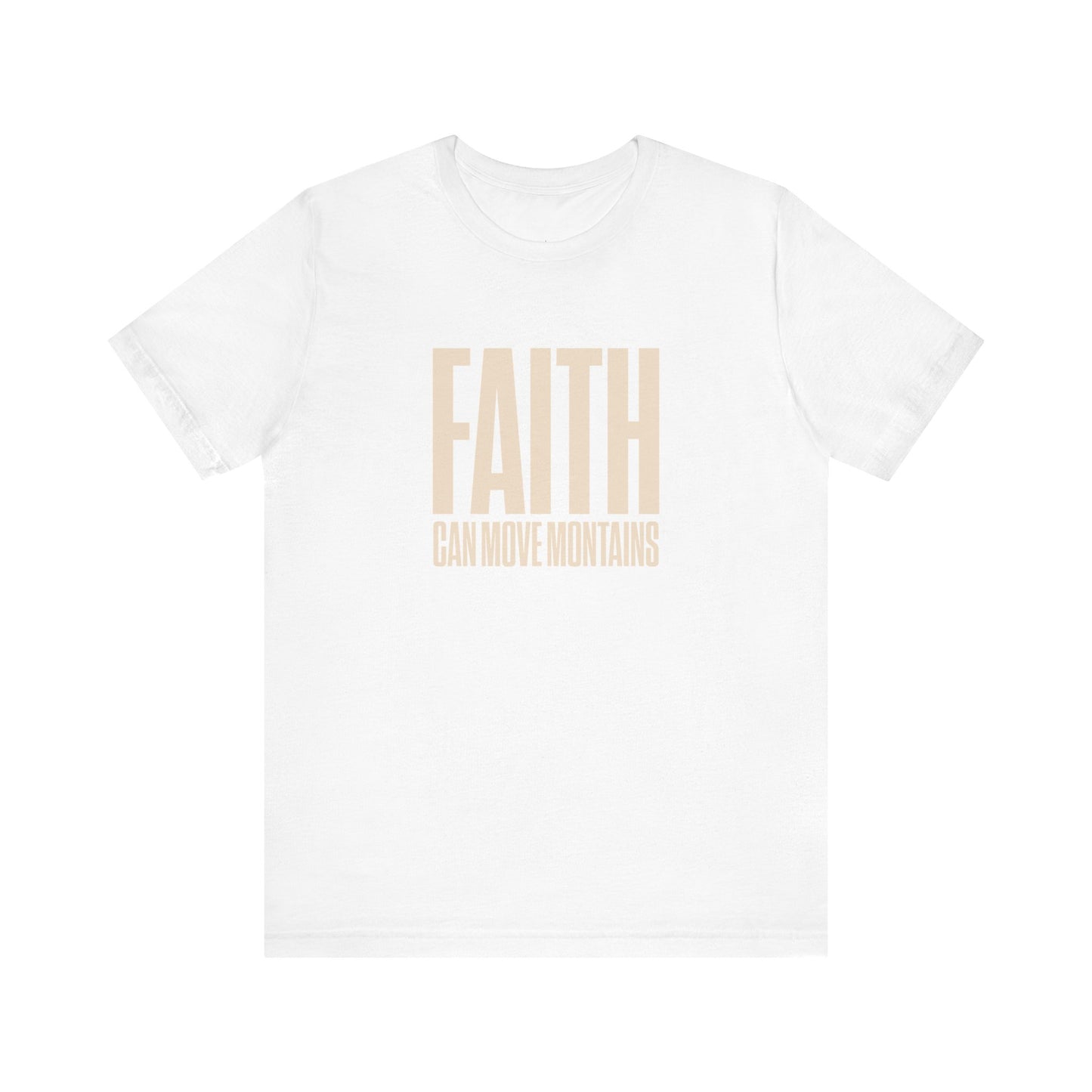 Faith Moves Mountains T-Shirt