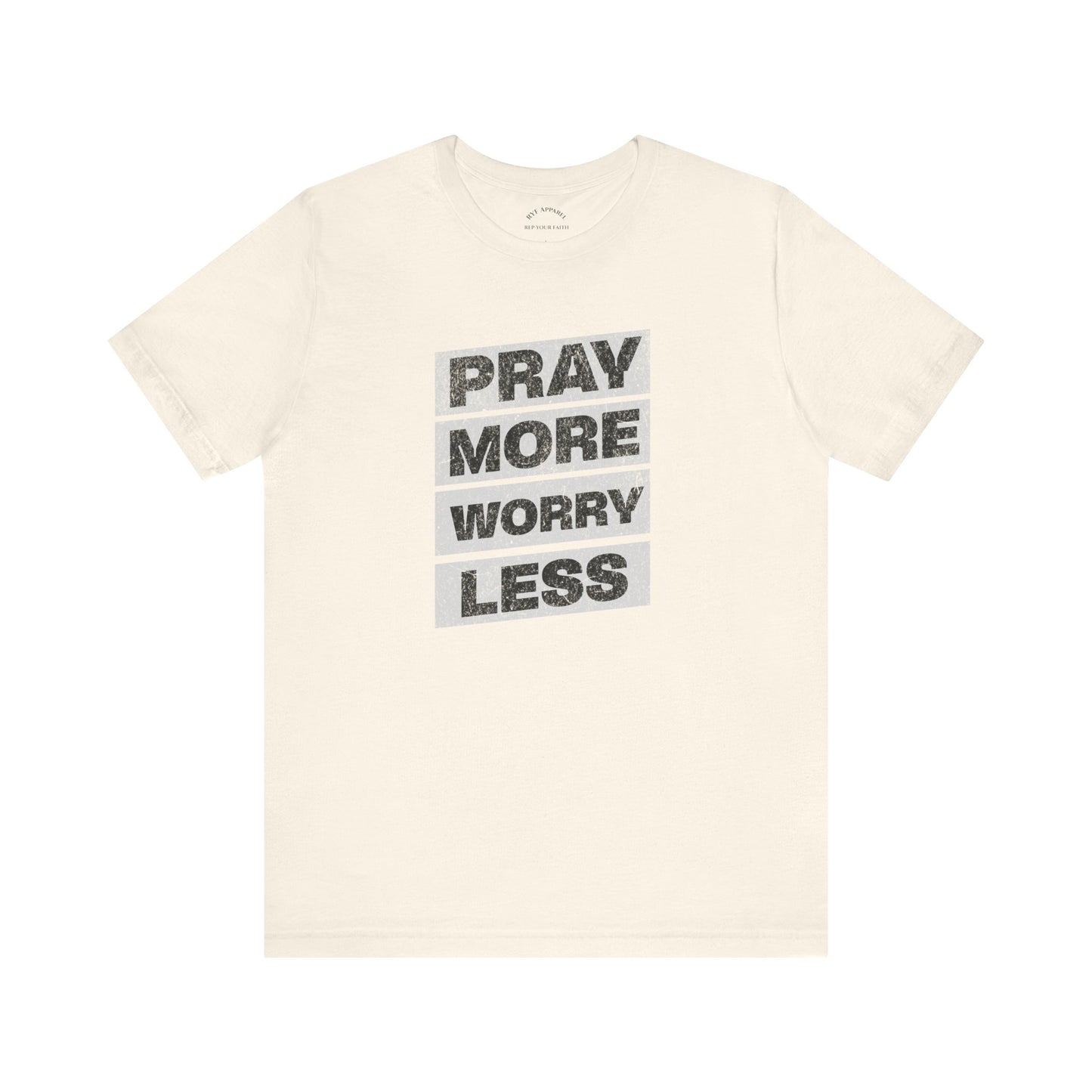 Pray More Worry Less T-Shirt