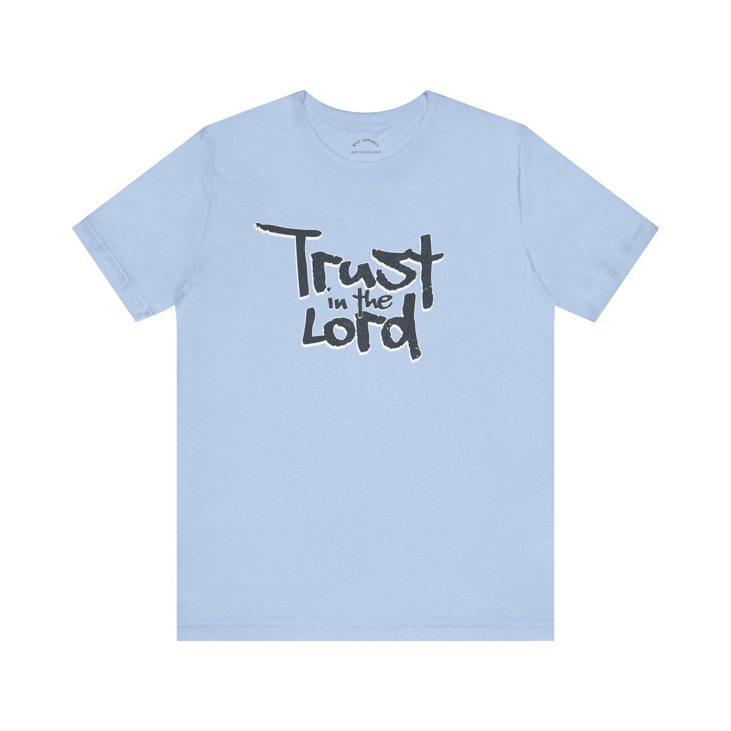 Trust In The Lord T-Shirt