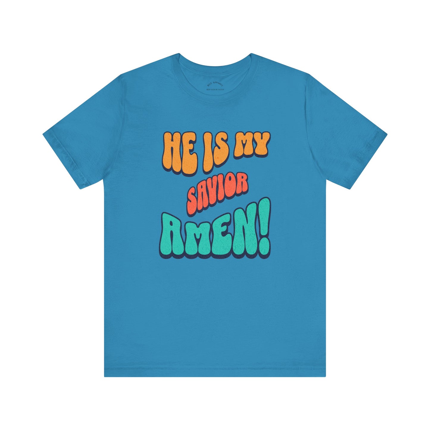 He is My Savior T-Shirt