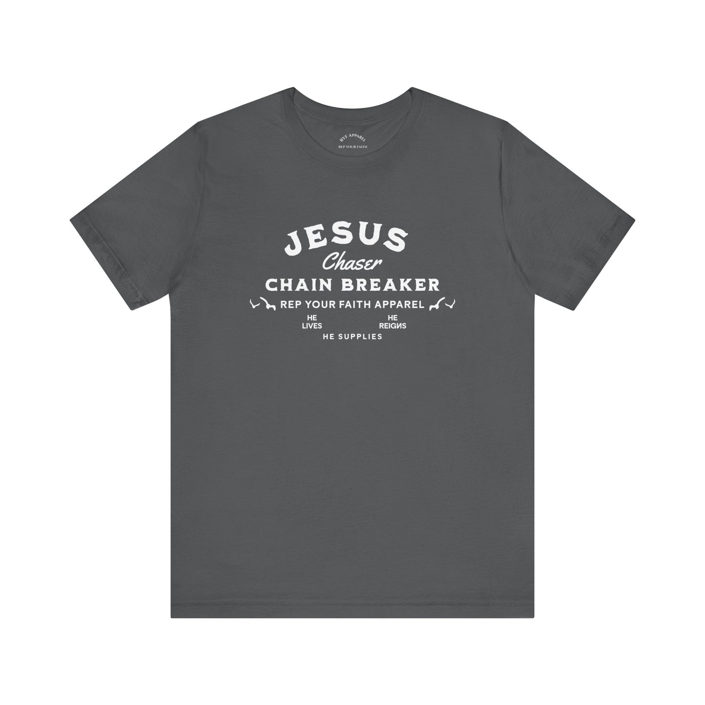 Jesus Chaser / Chain Breaker T-Shirt
