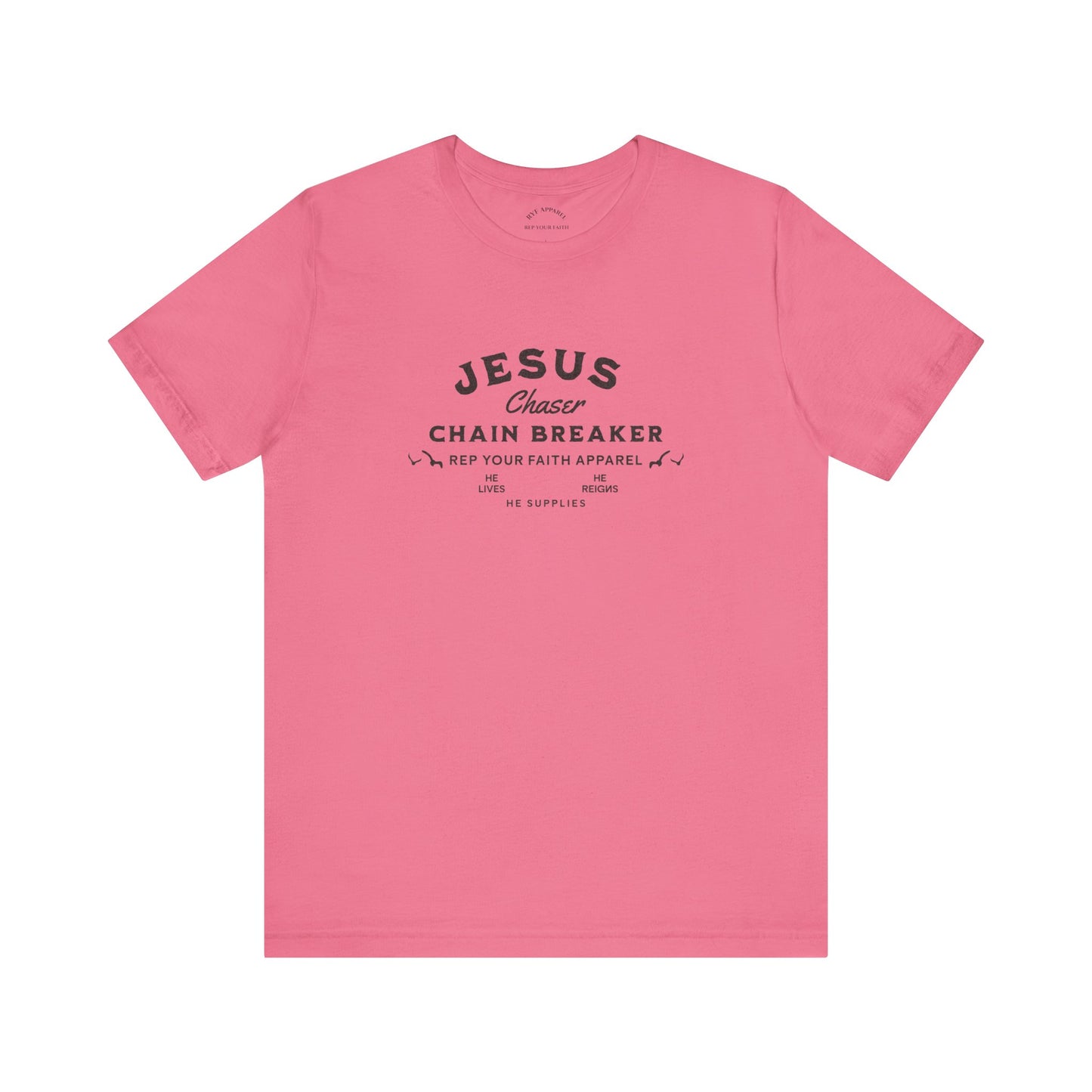 Jesus Chaser / Chain Breaker T-Shirt