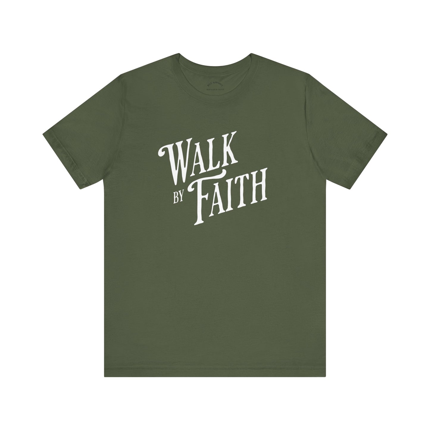 Walk by Faith T-shirt
