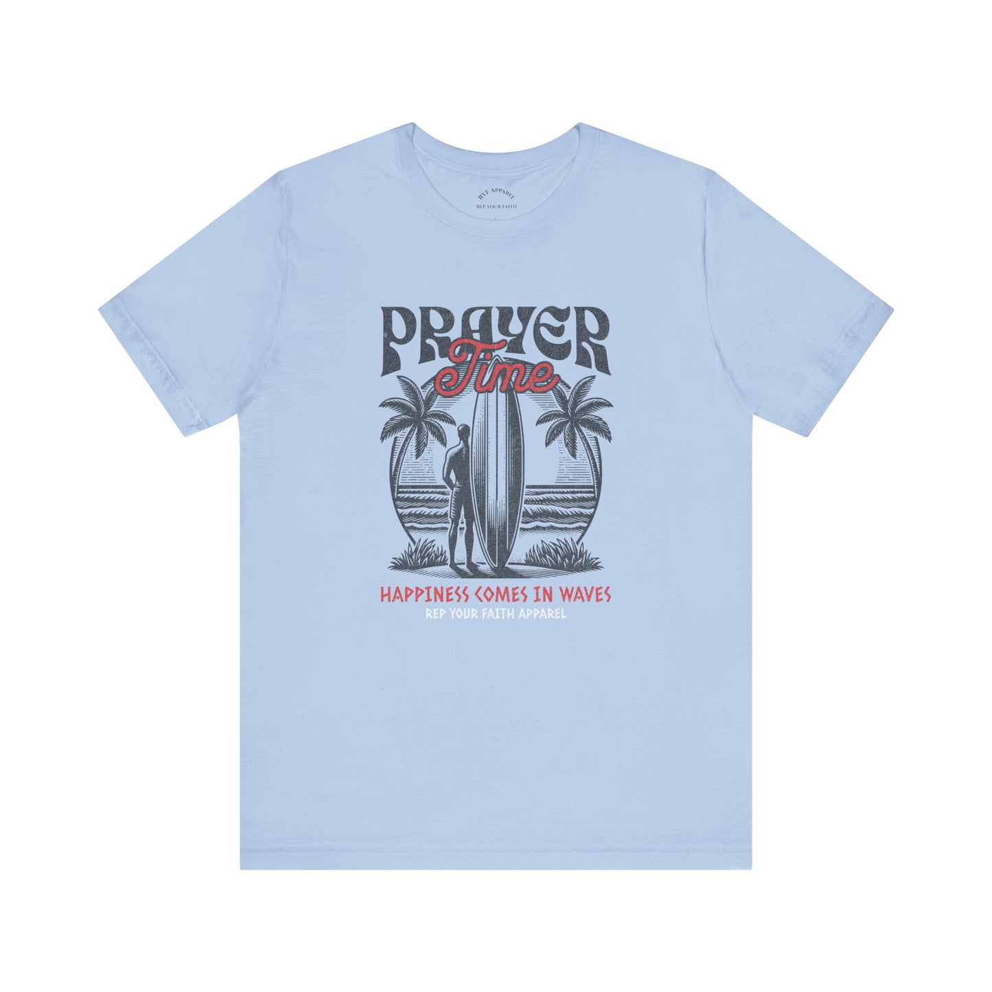 Prayer Vibes / Happiness comes in waves T-Shirt