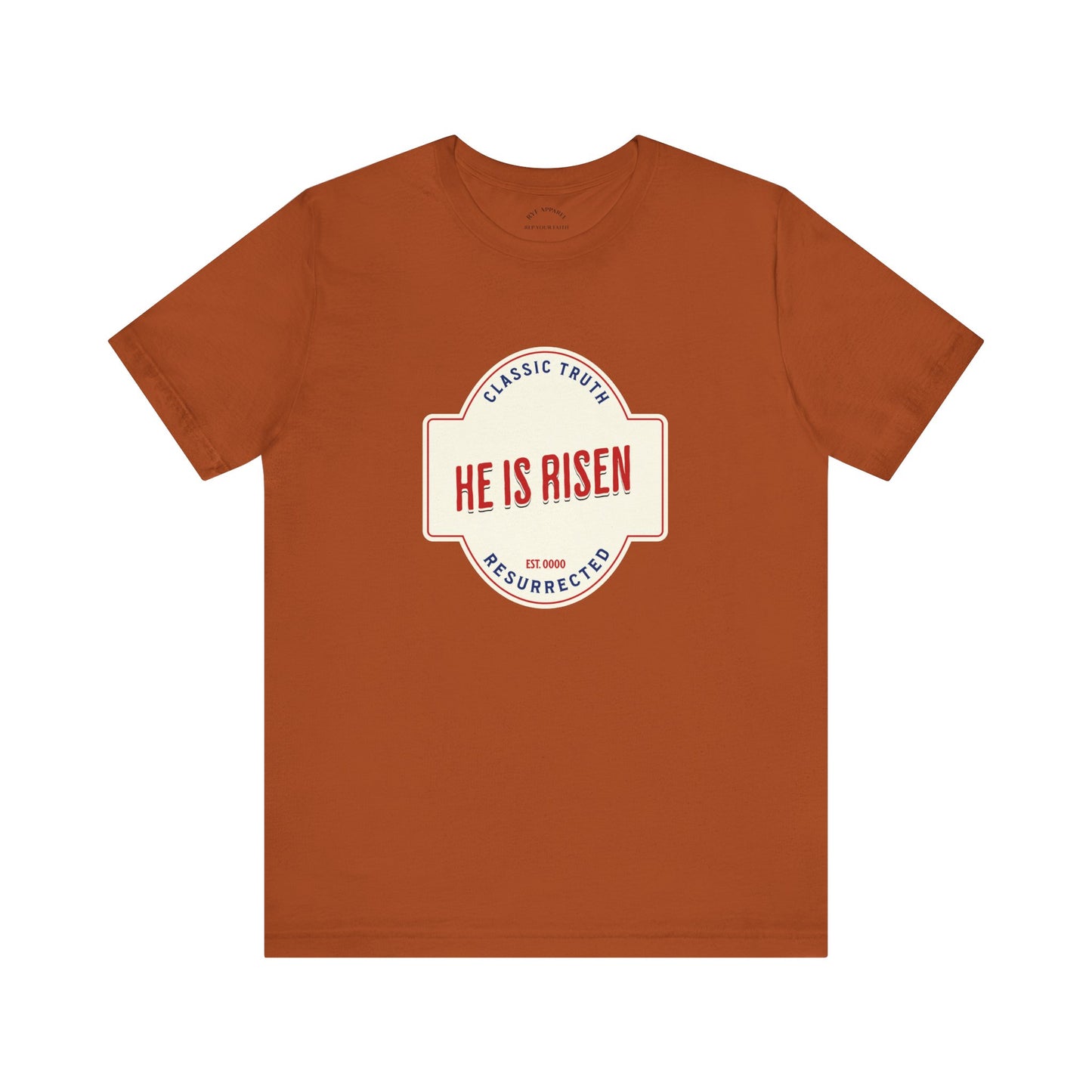 He is Risen T-Shirt