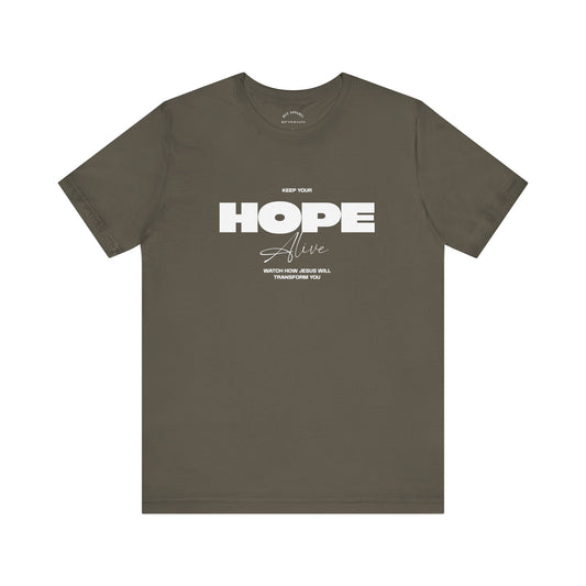 Keep Your Hope Alive T-Shirt