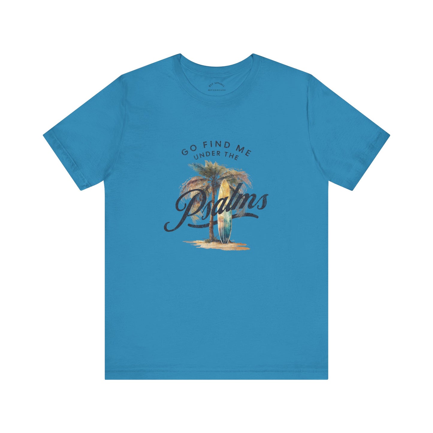You Can Find me in the Psalms / Paradise T-Shirt