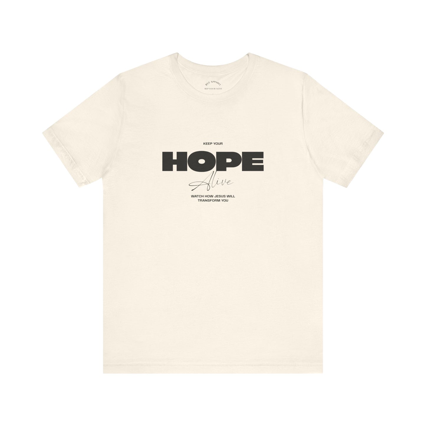 Keep Your Hope Alive T-Shirt