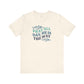 Pray All Day, He Is The Way T-Shirt