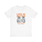Life is Better with Jesus T-Shirt