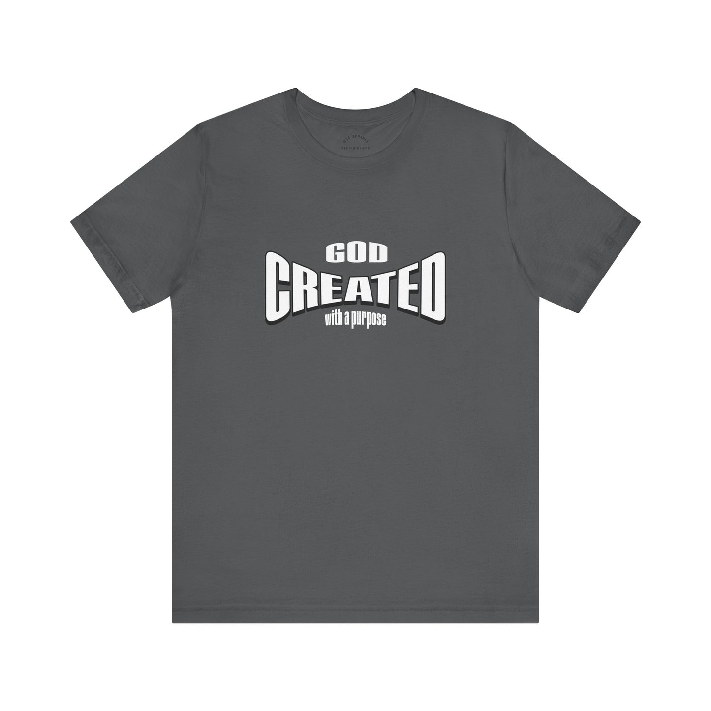 GOD Created with a Purpose T-Shirt