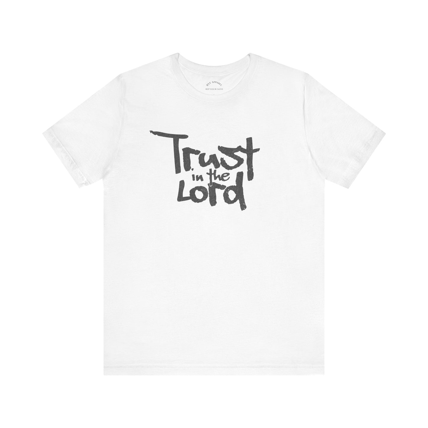 Trust In The Lord T-Shirt