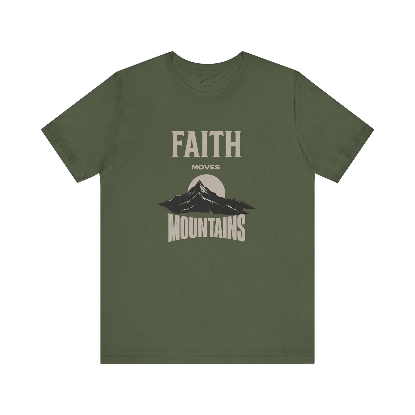 Faith Moves Mountains T-Shirt