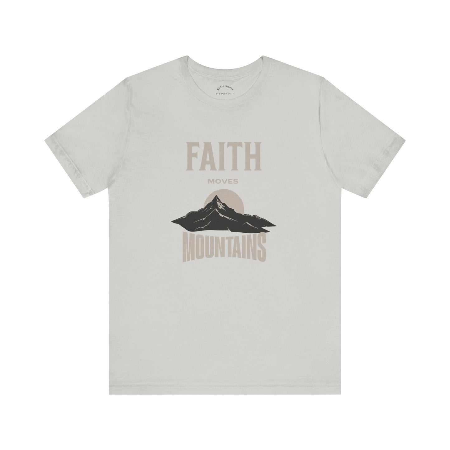 Faith Moves Mountains T-Shirt