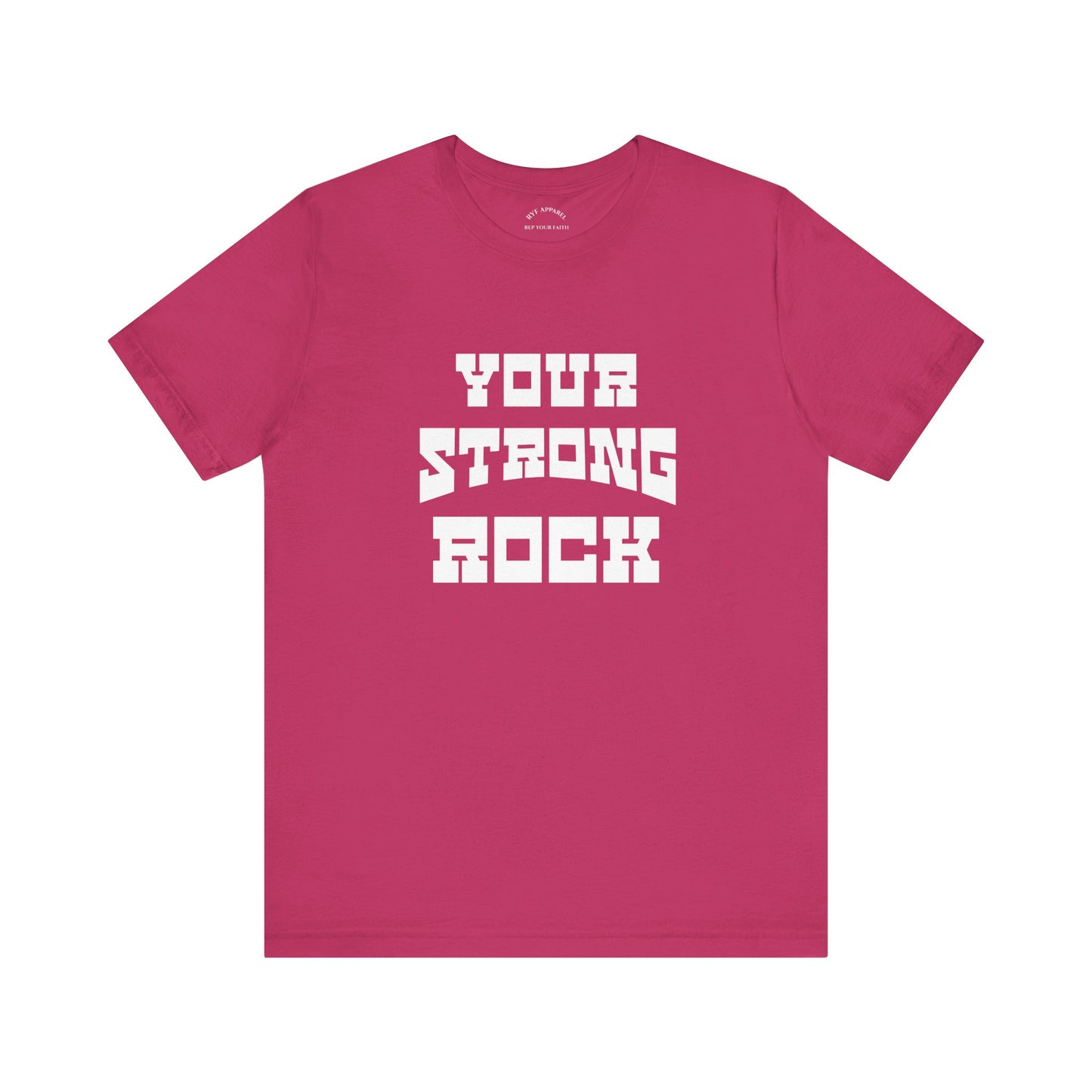 Your Strong Rock T-Shirt